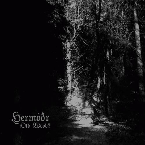 Hermódr : Old Woods